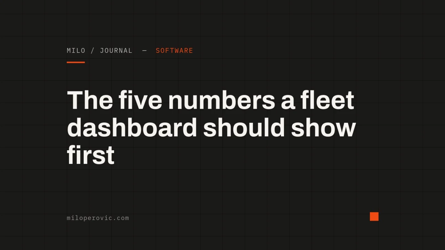 The five numbers a fleet dashboard should show first